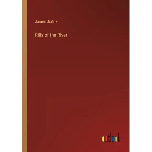 Rills of the River