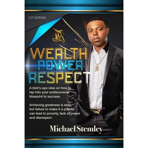 Wealth Power Respect