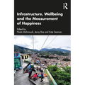 Infrastructure, Wellbeing and the Measurement of Happiness