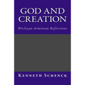 God and Creation: Wesleyan-Arminian Reflections