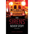 The Sirens Never Stop!