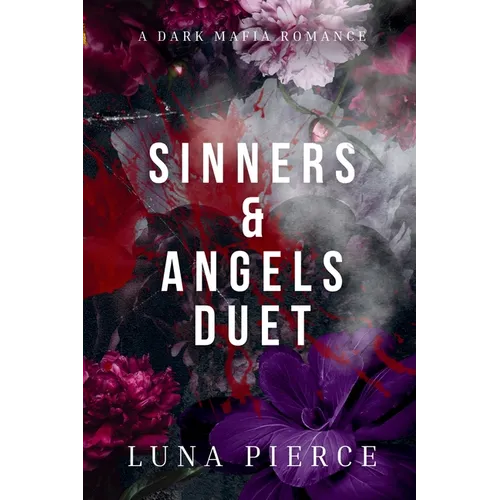 Sinner & Angels Duet: The Complete Duet: The Complete Duet