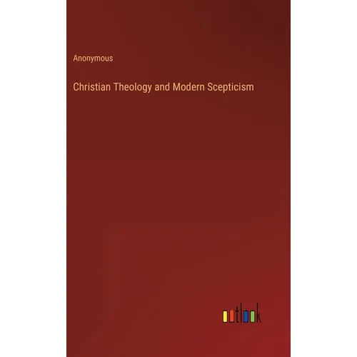 Christian Theology and Modern Scepticism