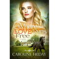 Where Love Runs Free