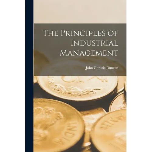 The Principles of Industrial Management