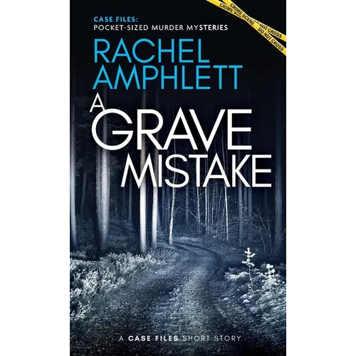 A Grave Mistake: A short crime fiction story