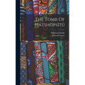 The Tomb Of Hâtshopsîtû