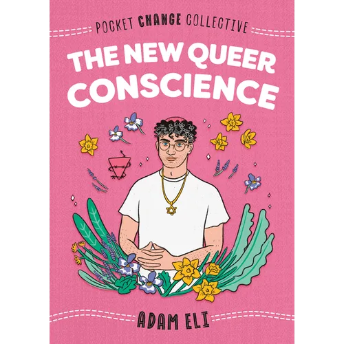The New Queer Conscience
