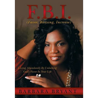 F.B.I. (Favor, Blessing, Increase): Living Abundantly by Unlocking God's Favor in Your Life - Hardcover
