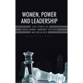 Women, Power and Leadership: Case Studies of Indira Gandhi, Margaret Thatcher and Golda Meir