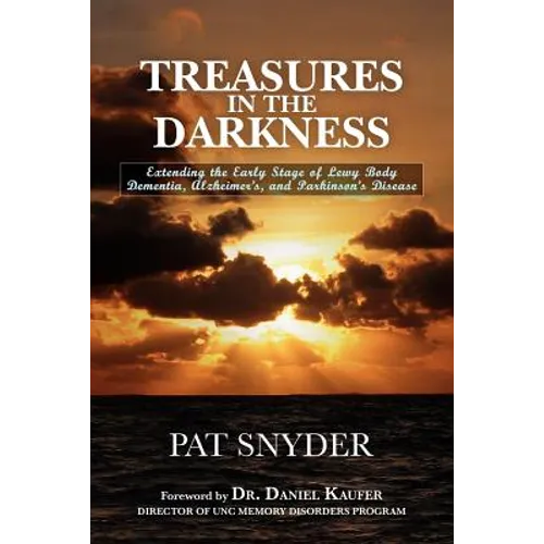 Treasures in the Darkness: Extending the Early Stage of Lewy Body Dementia, Alzheimer's, and Parkinson's Disease