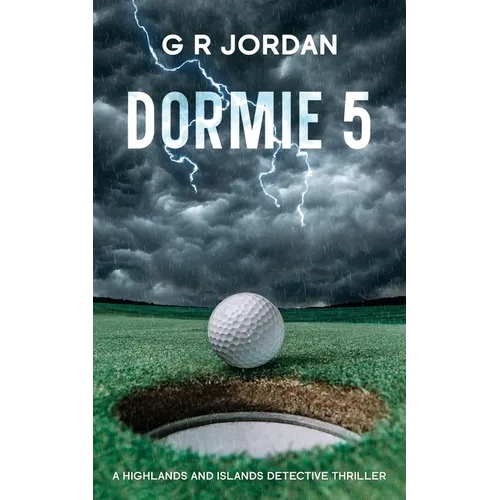 Dormie 5: A Highlands and Islands Detective Thriller