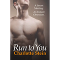 Run To You
