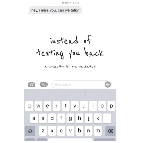 instead of texting you back