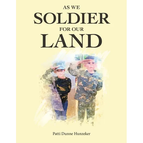 As We Soldier for Our Land