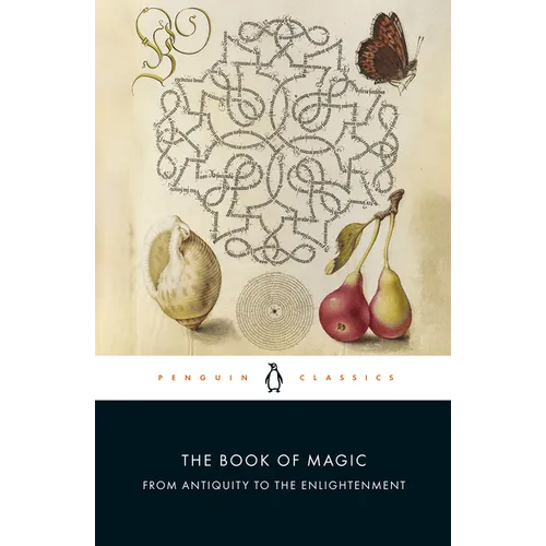 The Book of Magic: From Antiquity to the Enlightenment