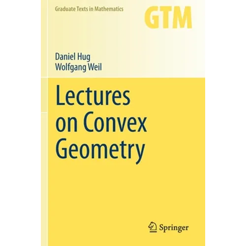 Lectures on Convex Geometry