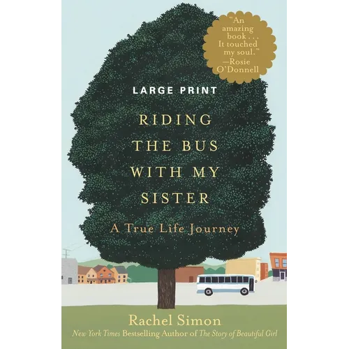 Riding the Bus with My Sister: A True Life Journey (Large type / large print)