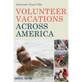 Volunteer Vacations Across America: Immersion Travel USA