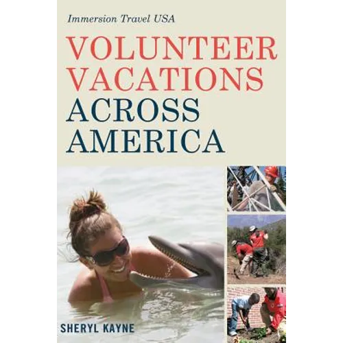 Volunteer Vacations Across America: Immersion Travel USA
