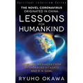 The Novel Coronavirus Originated in China: Lessons for Humankind