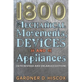 1800 Mechanical Movements, Devices and Appliances (16th enlarged edition)