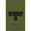 Witchcraft 101: A Primer