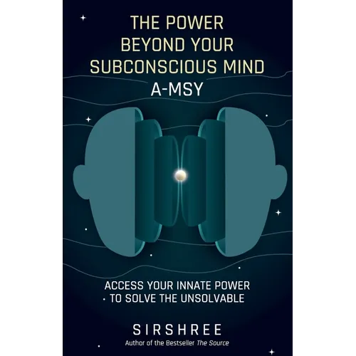 The Power Beyond Your Subconscious Mind A-MSY