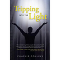 Tripping Into the Light