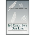If I Only Have One Life