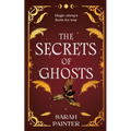 The Secrets Of Ghosts