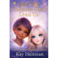 And The Children Shall Lead Us