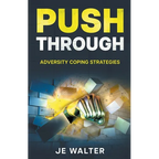 Push Through: Adversity Coping Strategies - Paperback