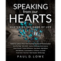 Speaking from our Hearts: Mastering the game of life