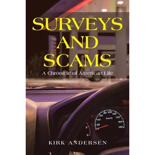 Surveys and Scams: A Chronicle of American Life