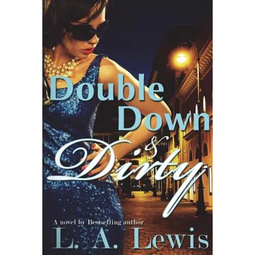 Double Down and Dirty