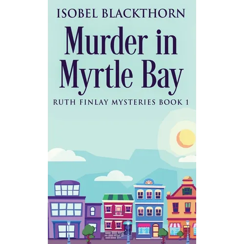 Murder In Myrtle Bay