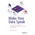 Make Your Data Speak: Creating Actionable Data Through Excel for Non-Technical Professionals