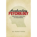 Handwriting Psychology: Personality Reflected in Handwriting