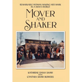 Mover and Shaker: Remarkable Woman Making Her Mark in a Man's World