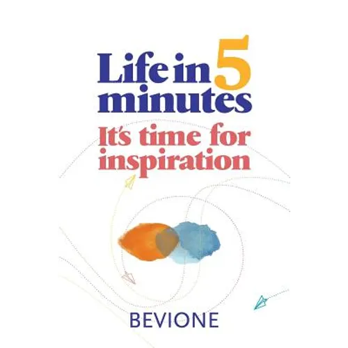 Life in 5 Minutes: Reflections to find inner peace
