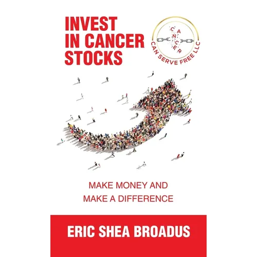 Invest in Cancer Stocks: Make Money and Make a Difference