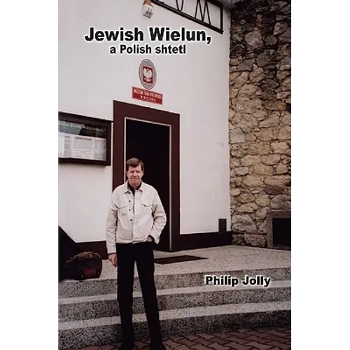Jewish Wielun - a Polish shtetl
