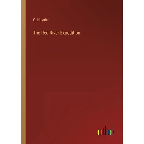 The Red River Expedition