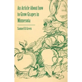 An Article about How to Grow Grapes in Minnesota