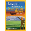Beyond The Shadows of Sawtooth Ridge: Joni's Story