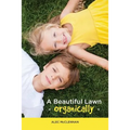 A Beautiful Lawn Organically
