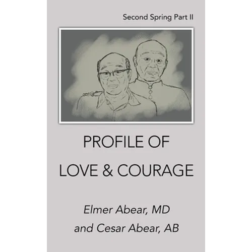 Profile of Love & Courage: Second Spring Part Ii