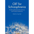 CBT for Schizophrenia: Evidence-Based Interventions and Future Directions