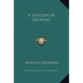 A Lexicon of Alchemy